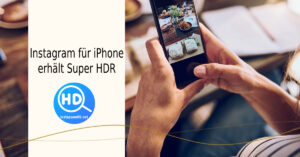 Instagram für iPhone erhält Super HDR Funktion: Nutzer können HDR Fotos hochladen und ansehen