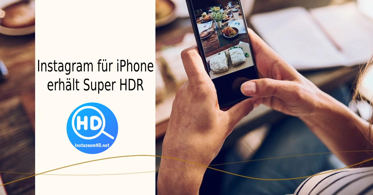 Instagram für iPhone erhält Super HDR